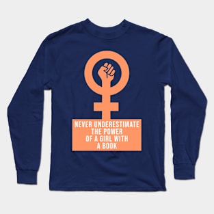 Never underestimate the power of a girl with a book - RBG Long Sleeve T-Shirt